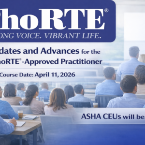 Updates and Advances for the PhoRTEÂ®-Approved Practitioner